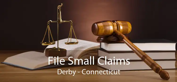 File Small Claims Derby - Connecticut