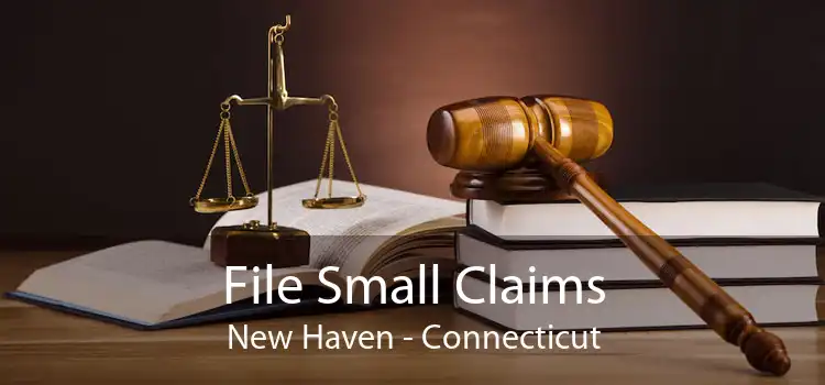 File Small Claims New Haven - Connecticut