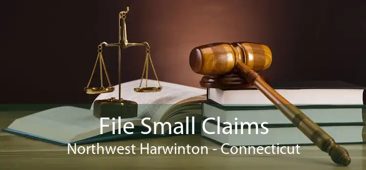 File Small Claims Northwest Harwinton - Connecticut