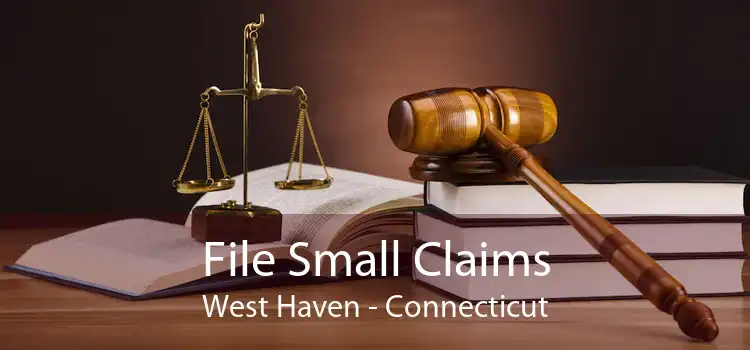 File Small Claims West Haven - Connecticut