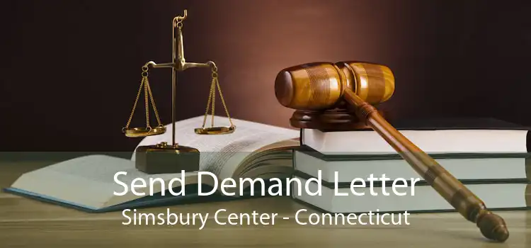 Send Demand Letter Simsbury Center - Connecticut