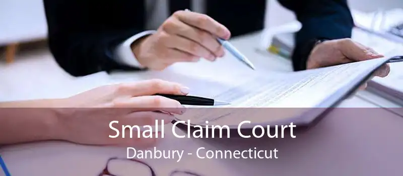 Small Claim Court Danbury - Connecticut