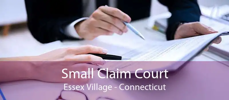 Small Claim Court Essex Village - Connecticut