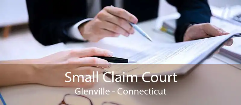 Small Claim Court Glenville - Connecticut