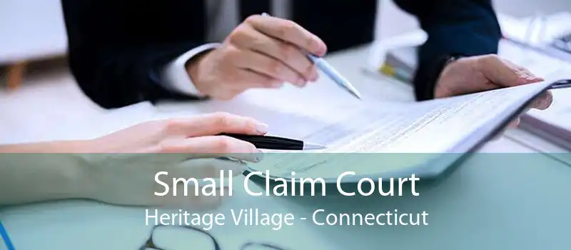 Small Claim Court Heritage Village - Connecticut