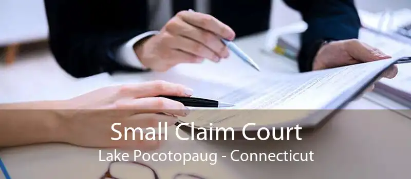 Small Claim Court Lake Pocotopaug - Connecticut