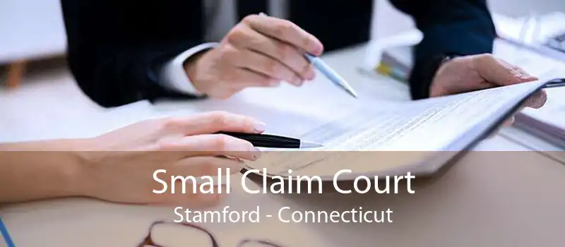 Small Claim Court Stamford - Connecticut