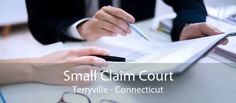 Small Claim Court Terryville - Connecticut