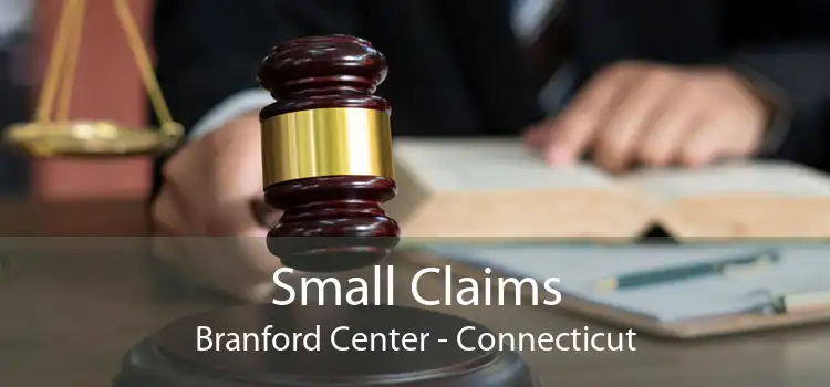 Small Claims Branford Center - Connecticut