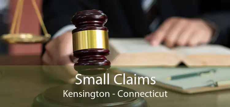 Small Claims Kensington - Connecticut