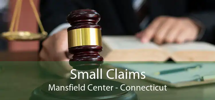 Small Claims Mansfield Center - Connecticut