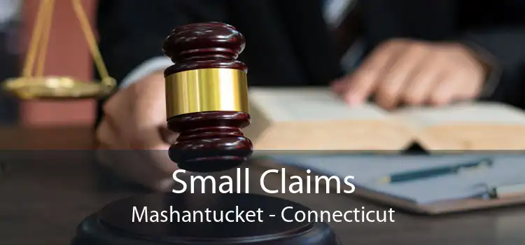 Small Claims Mashantucket - Connecticut