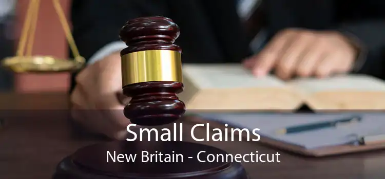 Small Claims New Britain - Connecticut
